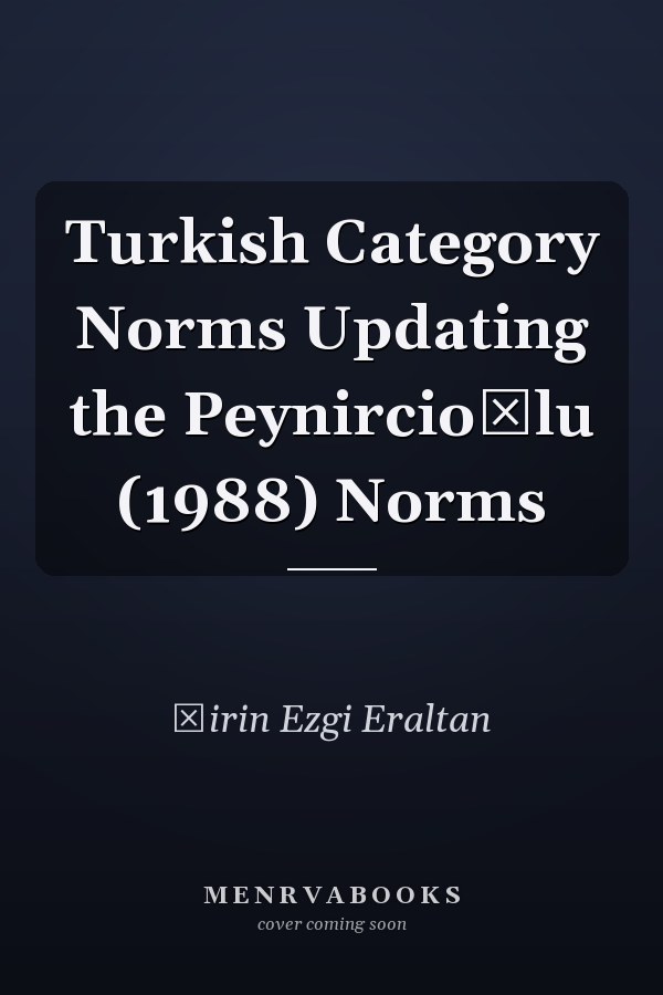 Turkish Category Norms Updating the Peynircioğlu (1988) Norms