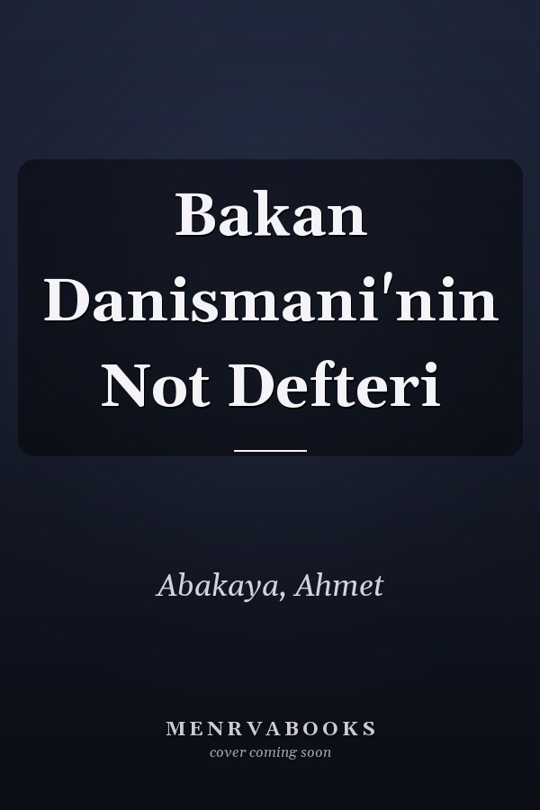Bakan Danismani'nin Not Defteri