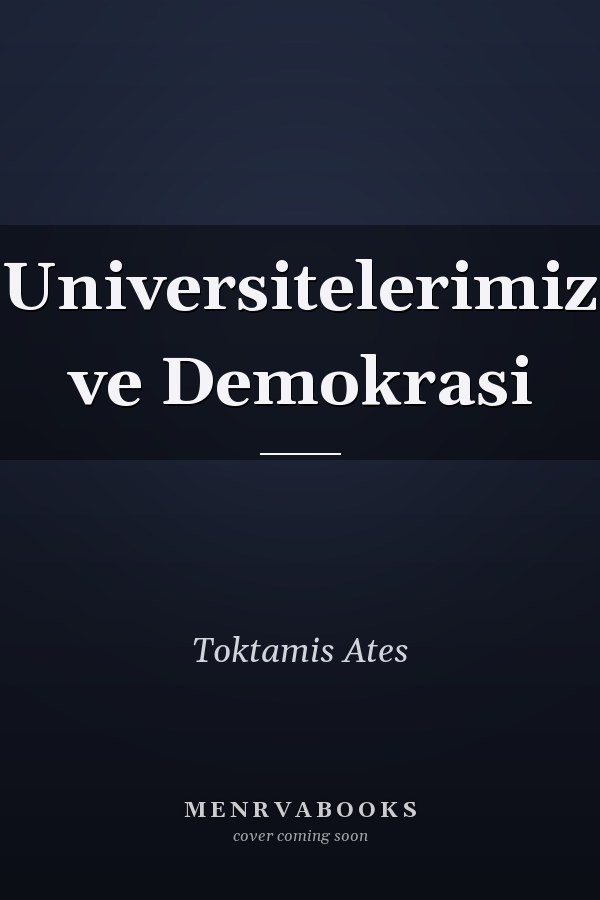 Universitelerimiz ve Demokrasi