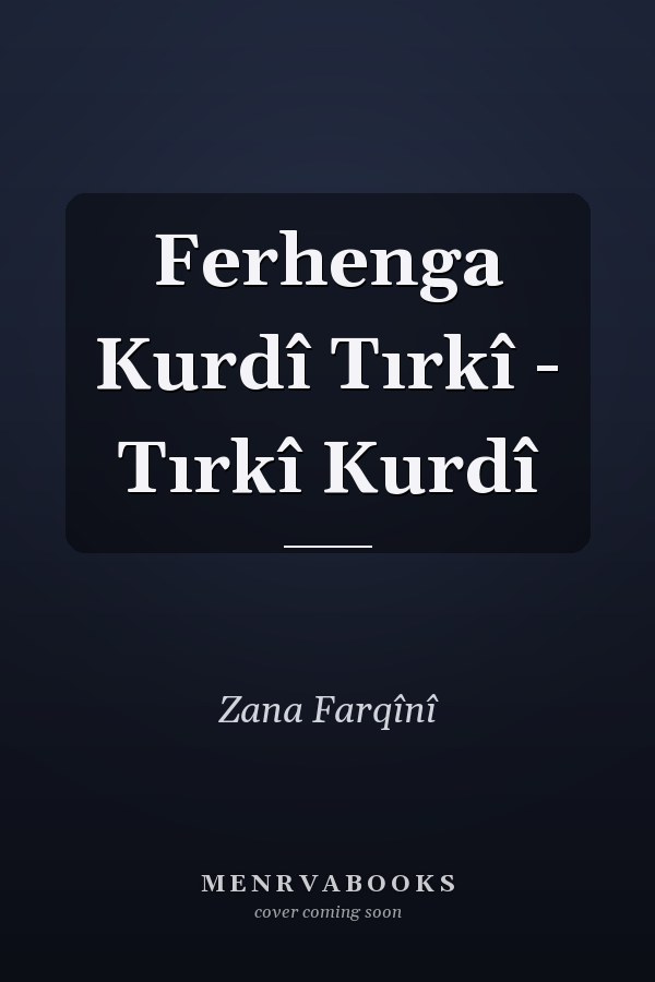 Ferhenga Kurdî Tırkî - Tırkî Kurdî