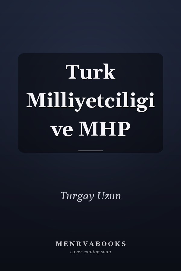 Turk Milliyetciligi ve MHP