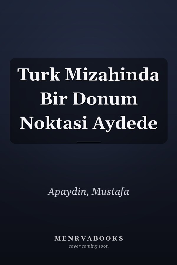 Turk Mizahinda Bir Donum Noktasi Aydede