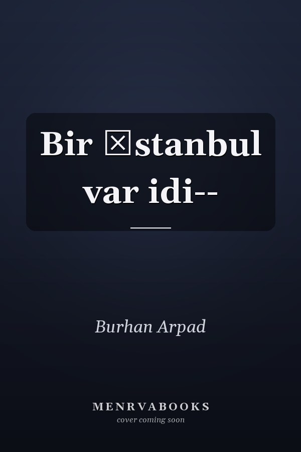 Bir İstanbul var idi--