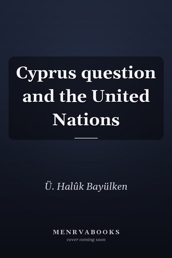 Cyprus question and the United Nations