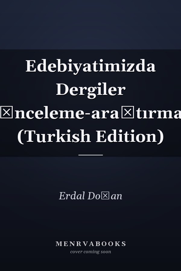 Edebiyatimizda Dergiler (İnceleme-araştırma) (Turkish Edition)