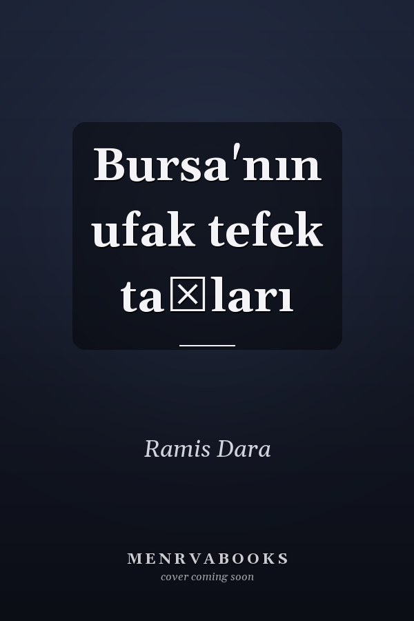 Bursa'nın ufak tefek taşları