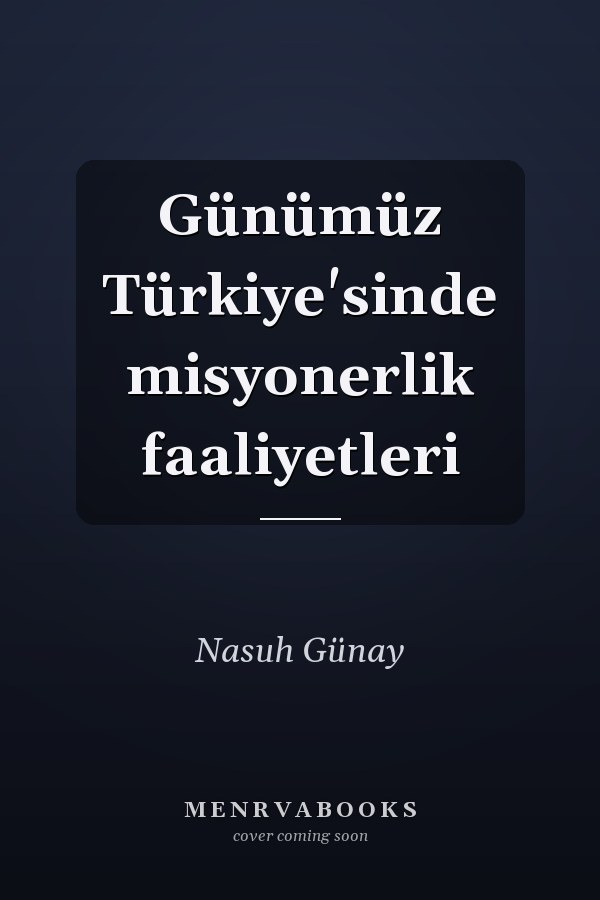 Günümüz Türkiye'sinde misyonerlik faaliyetleri