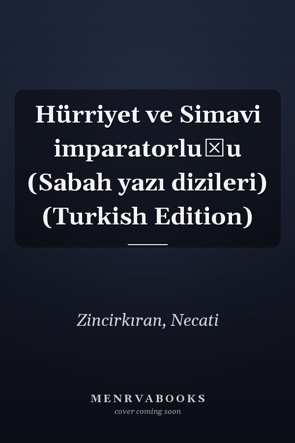 Hürriyet ve Simavi imparatorluğu (Sabah yazı dizileri) (Turkish Edition)
