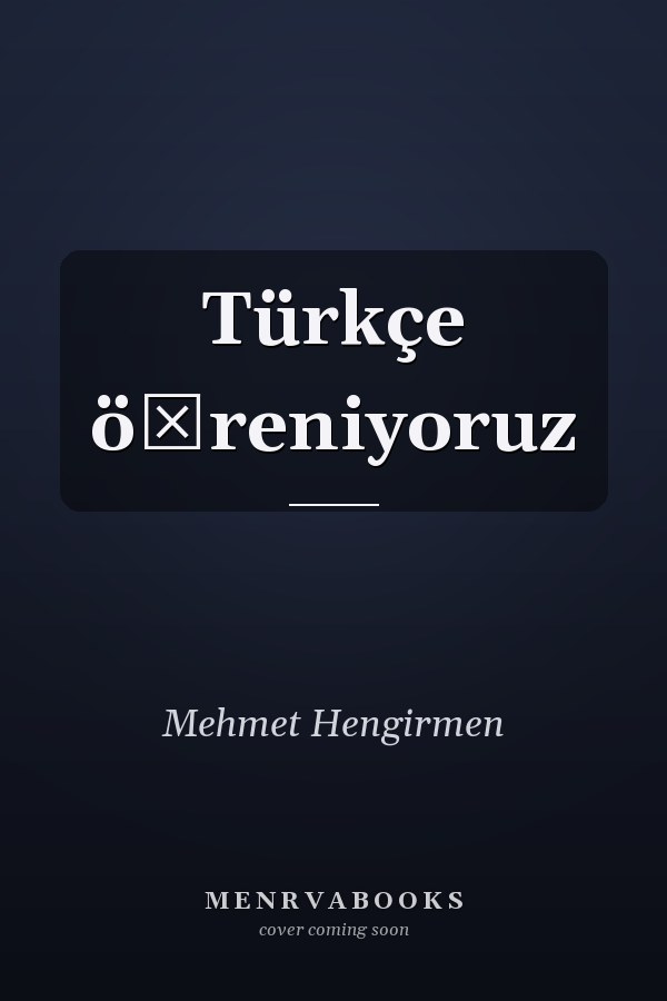 Türkçe öğreniyoruz