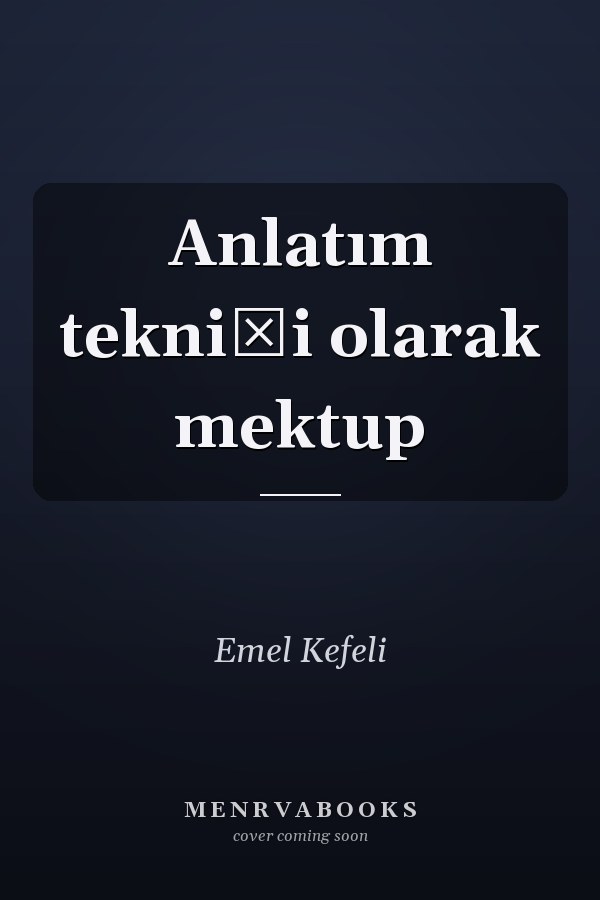Anlatım tekniği olarak mektup