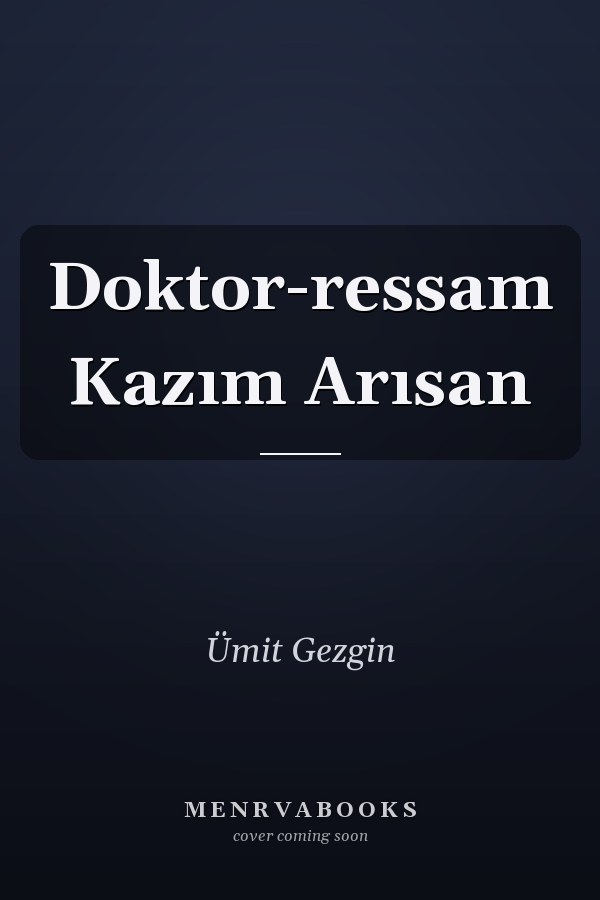 Doktor-ressam Kazım Arısan