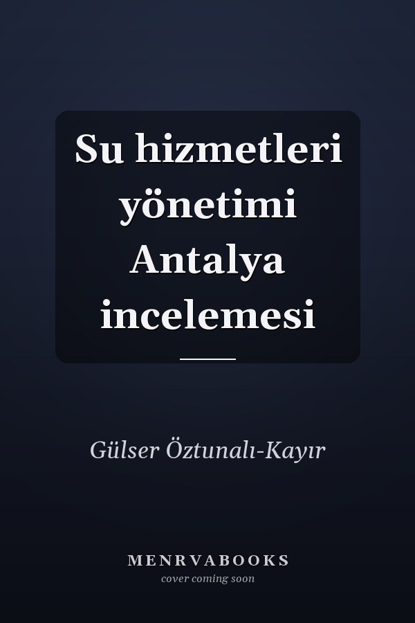 Su hizmetleri yönetimi Antalya incelemesi