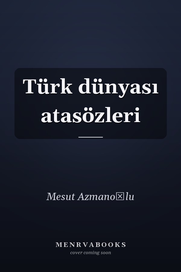 Türk dünyası atasözleri