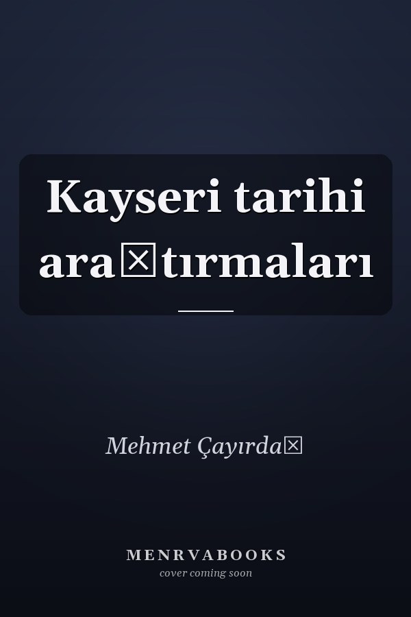 Kayseri tarihi araştırmaları
