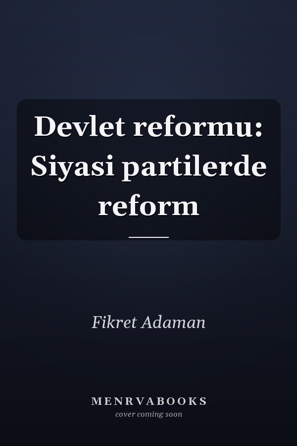 Devlet reformu: Siyasi partilerde reform