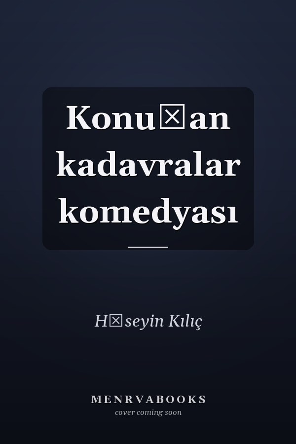 Konuşan kadavralar komedyası
