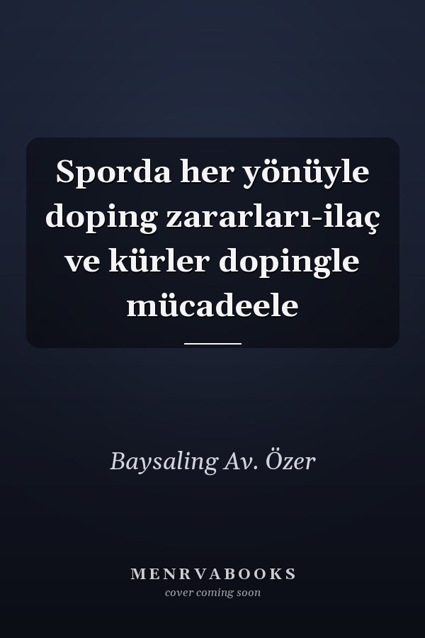 Sporda her yönüyle doping zararları-ilaç ve kürler dopingle mücadeele