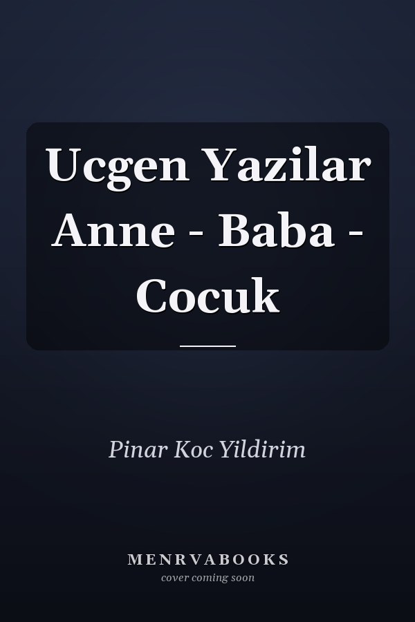 Ucgen Yazilar Anne - Baba - Cocuk