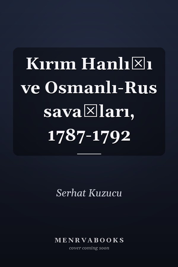 Kırım Hanlığı ve Osmanlı-Rus savaşları, 1787-1792