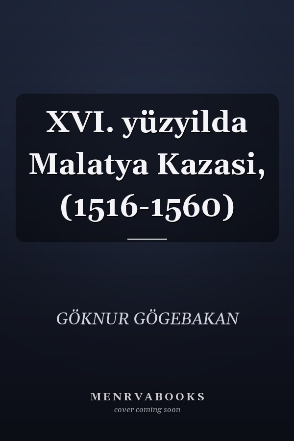XVI. yüzyilda Malatya Kazasi, (1516-1560)