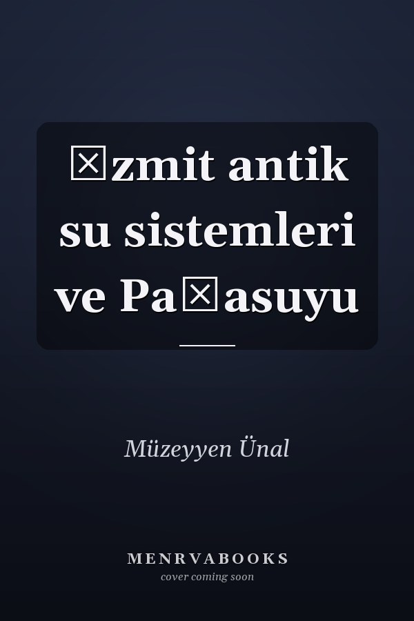 İzmit antik su sistemleri ve Paşasuyu