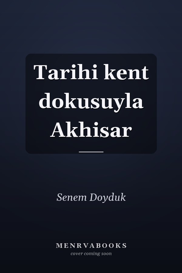 Tarihi kent dokusuyla Akhisar