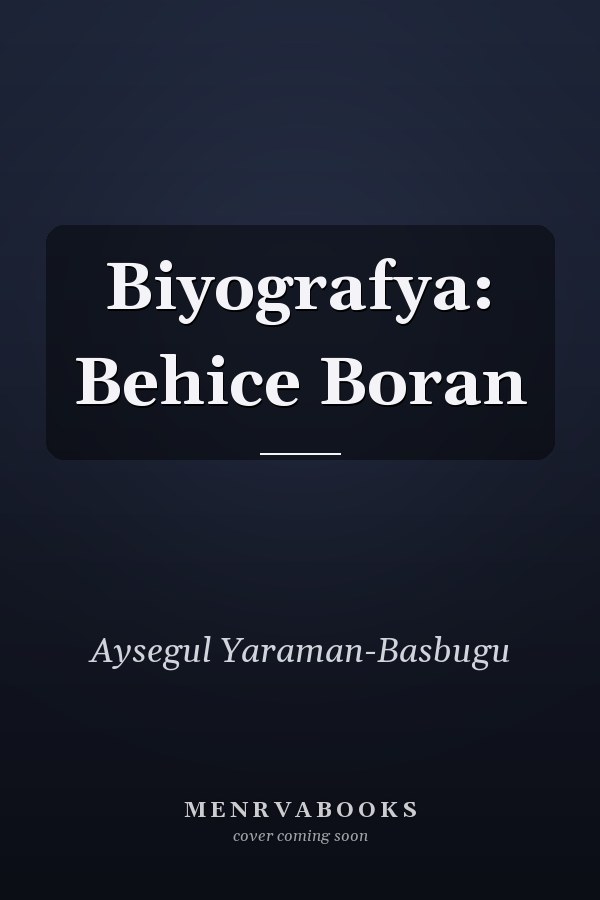 Biyografya: Behice Boran