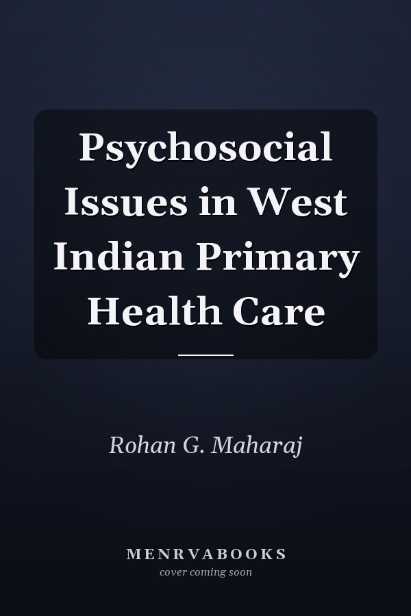 Psychosocial Issues in West Indian Primary Health Care