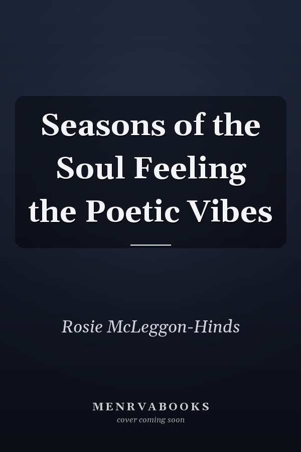 Seasons of the Soul Feeling the Poetic Vibes