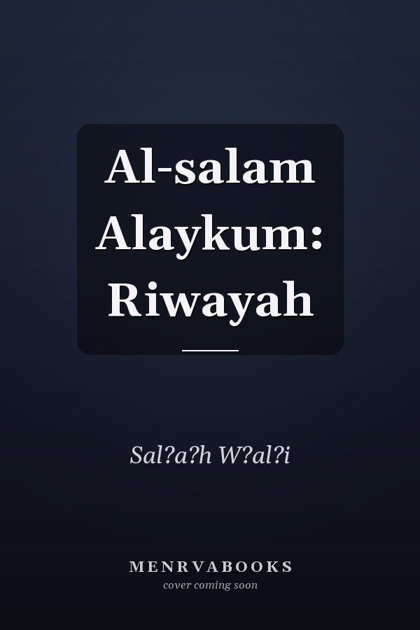 Al-salam Alaykum: Riwayah