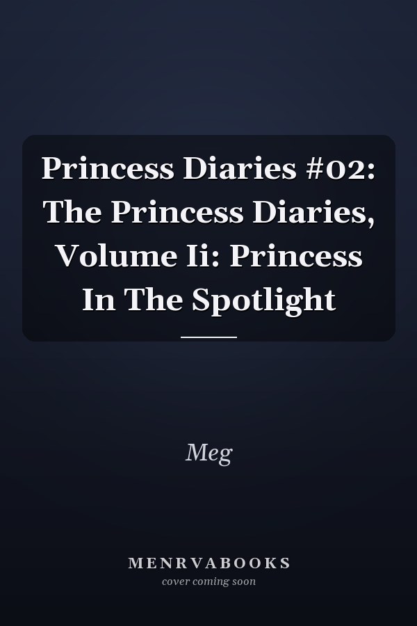 Princess Diaries #02: The Princess Diaries, Volume Ii: Princess In The Spotlight