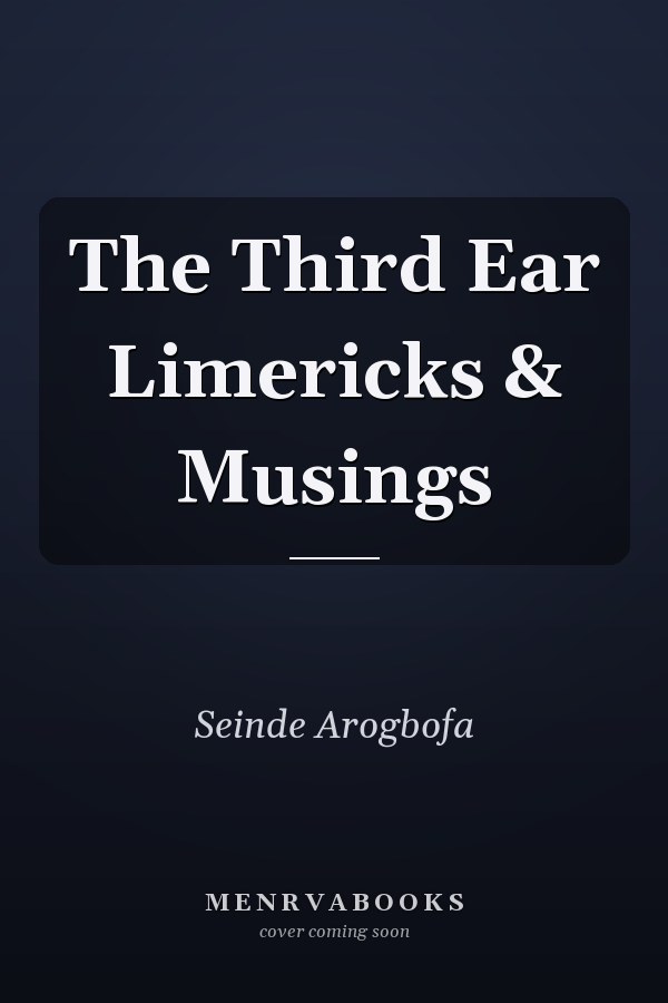 The Third Ear Limericks & Musings