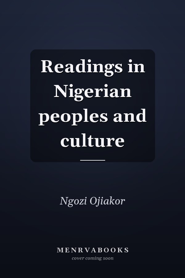 Readings in Nigerian peoples and culture