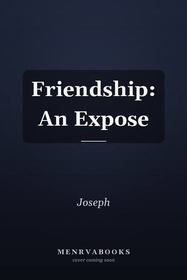 Friendship: An Expose