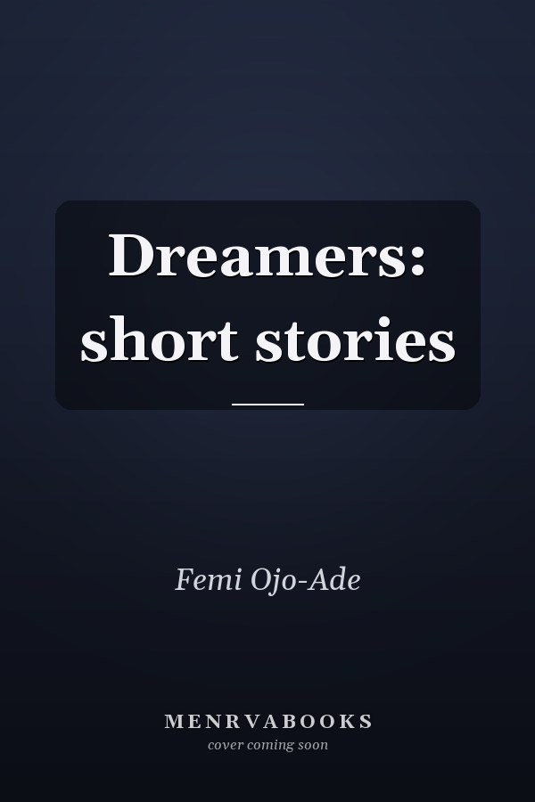 Dreamers: short stories