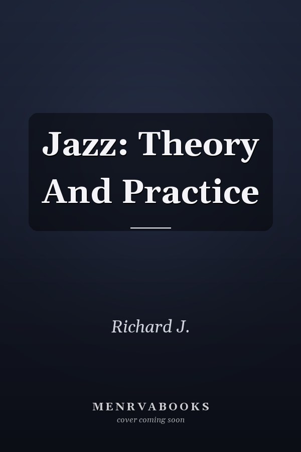 Jazz: Theory And Practice