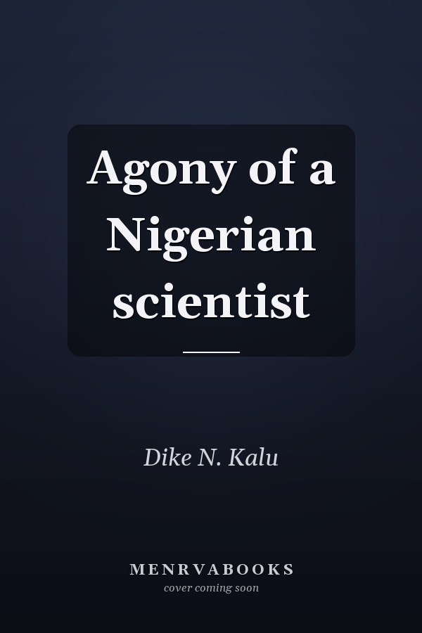 Agony of a Nigerian scientist