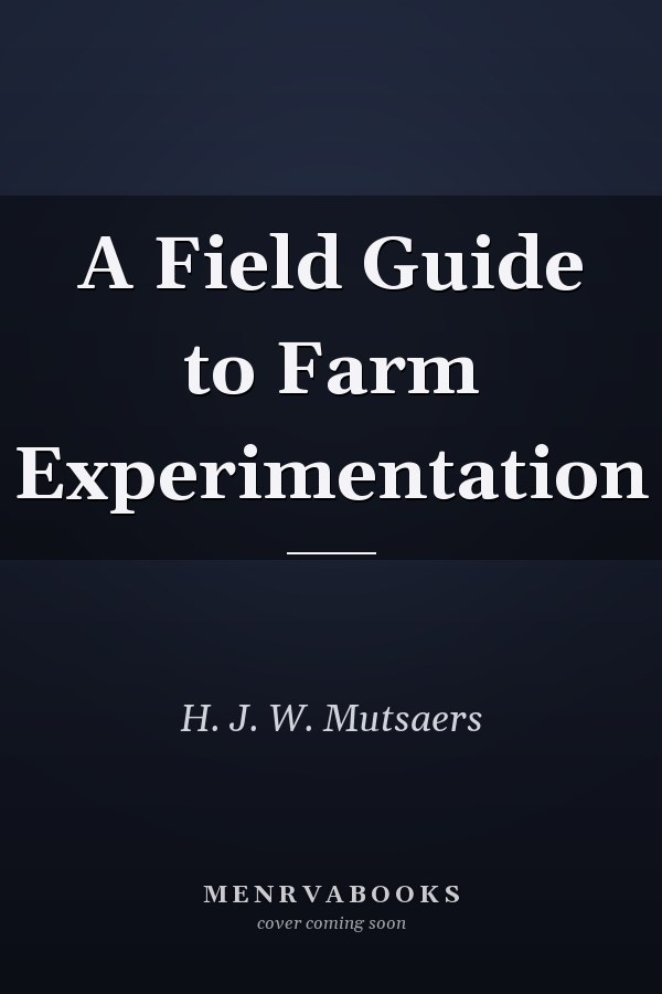 A Field Guide to Farm Experimentation