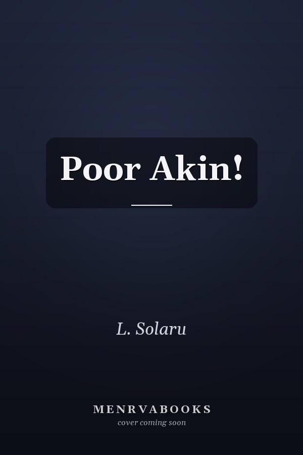 Poor Akin!