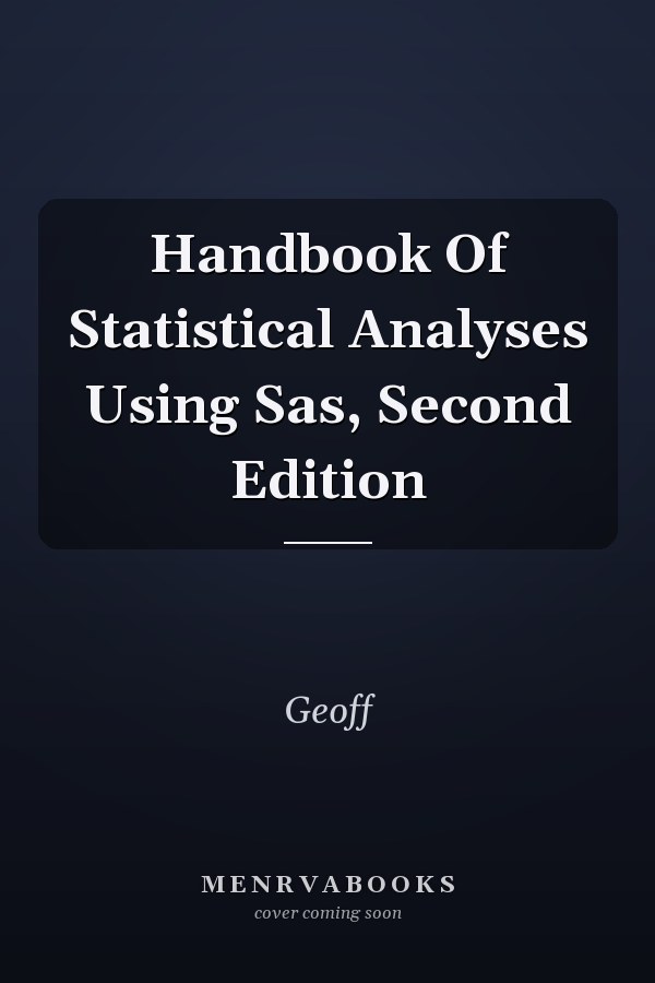 Handbook Of Statistical Analyses Using Sas, Second Edition
