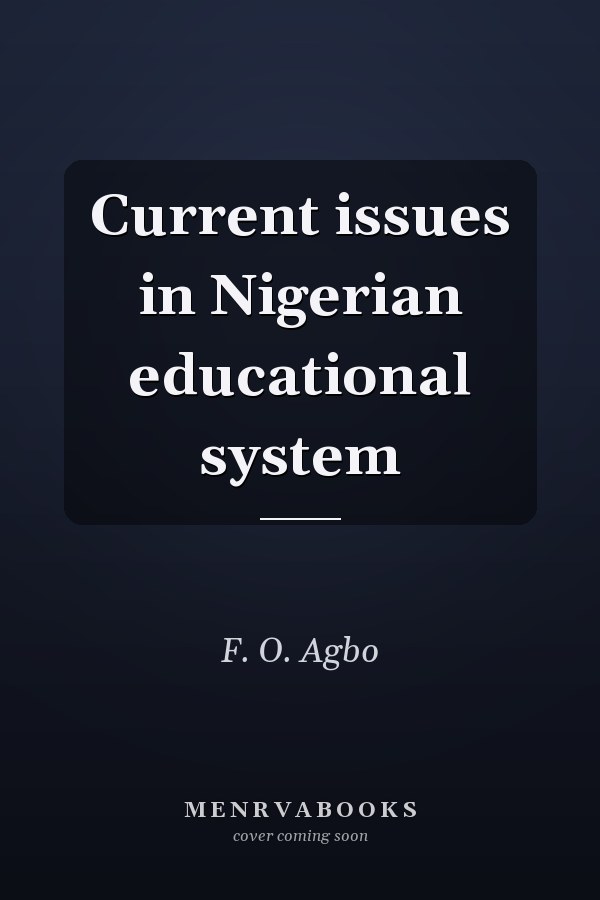 Current issues in Nigerian educational system