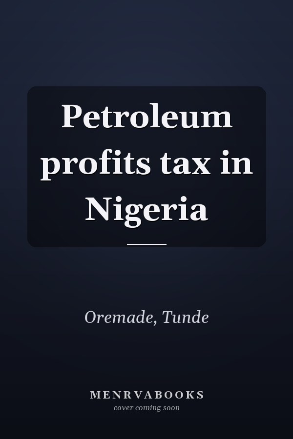 Petroleum profits tax in Nigeria