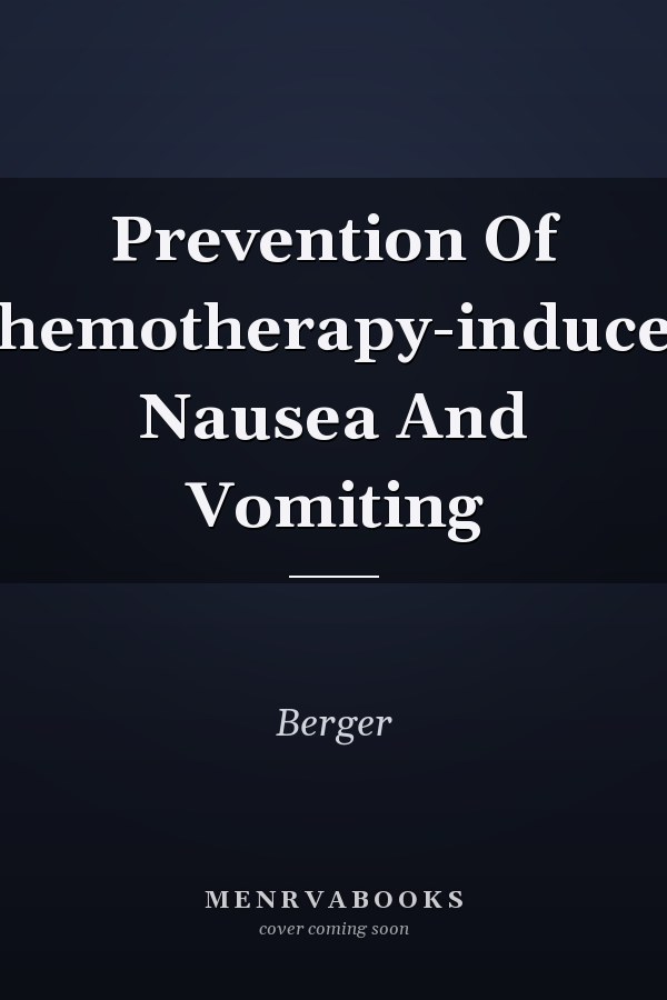 Prevention Of Chemotherapy-induced Nausea And Vomiting