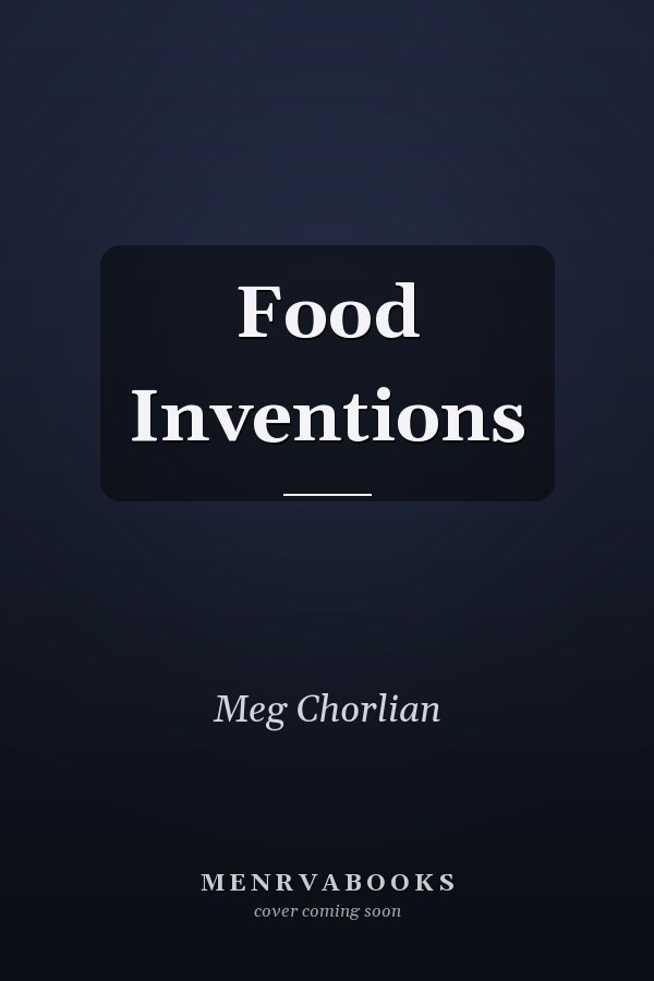 Food Inventions