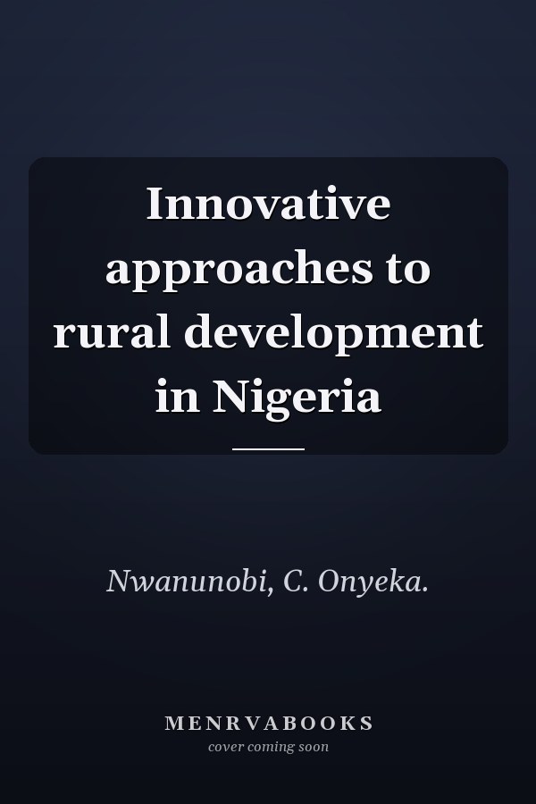 Innovative approaches to rural development in Nigeria