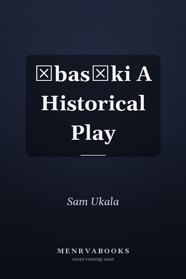 Ọbasẹki A Historical Play