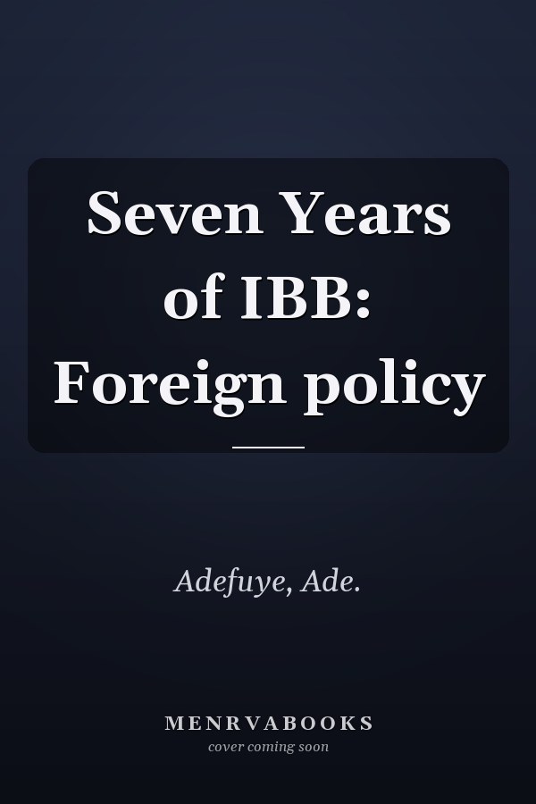 Seven Years of IBB: Foreign policy