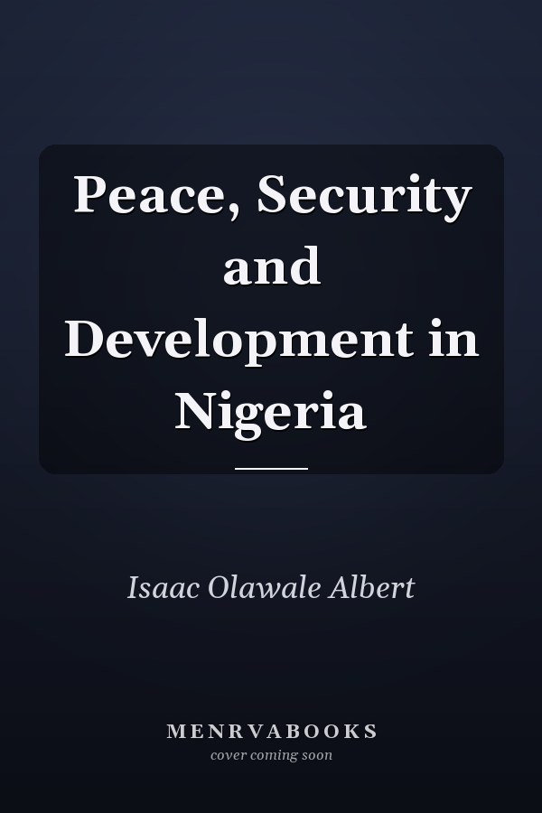 Peace, Security and Development in Nigeria