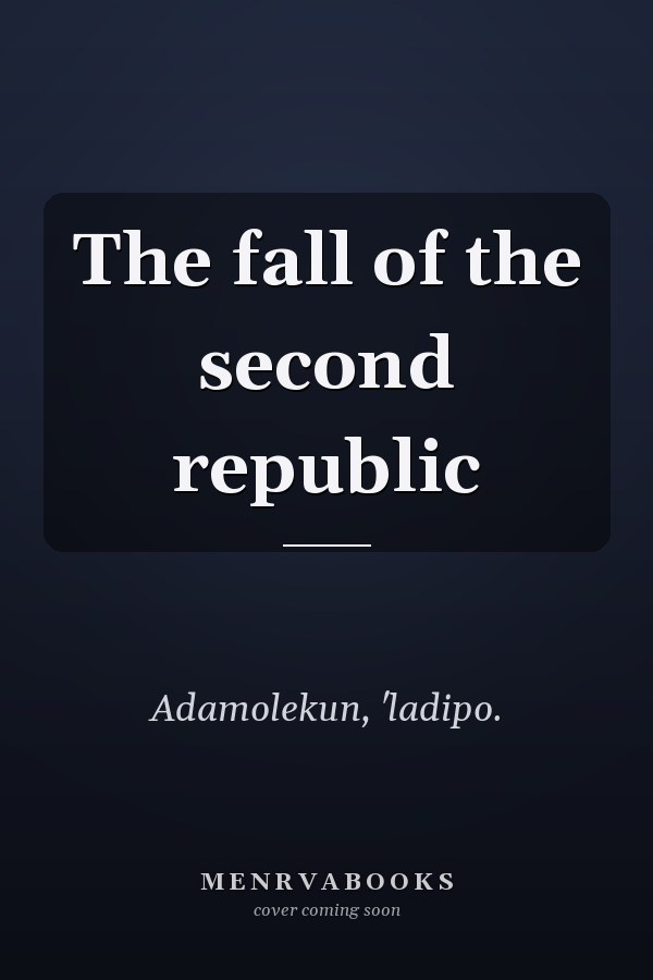 The fall of the second republic