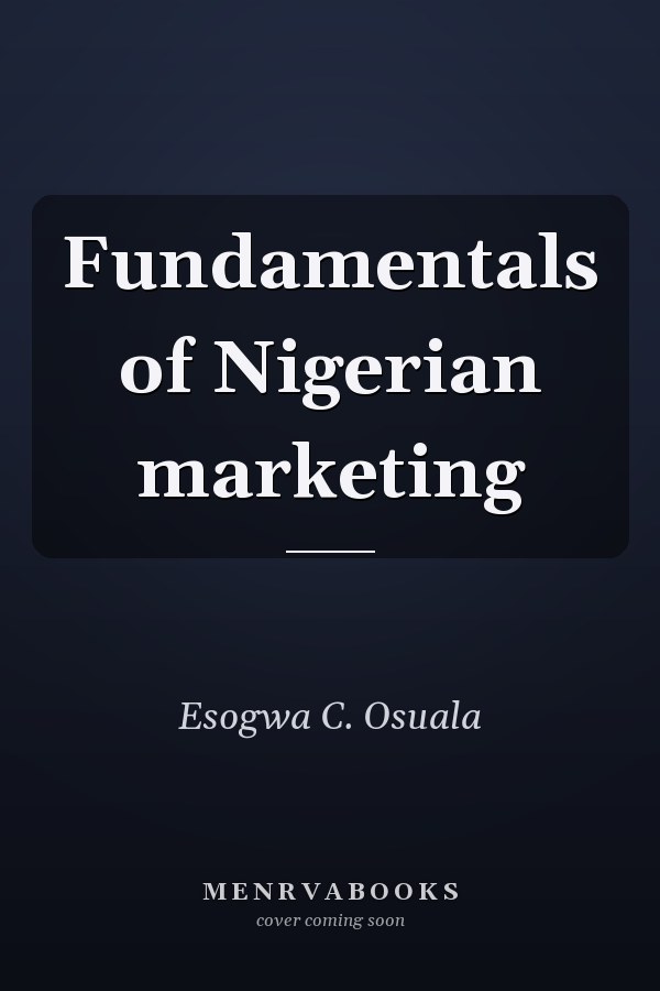 Fundamentals of Nigerian marketing